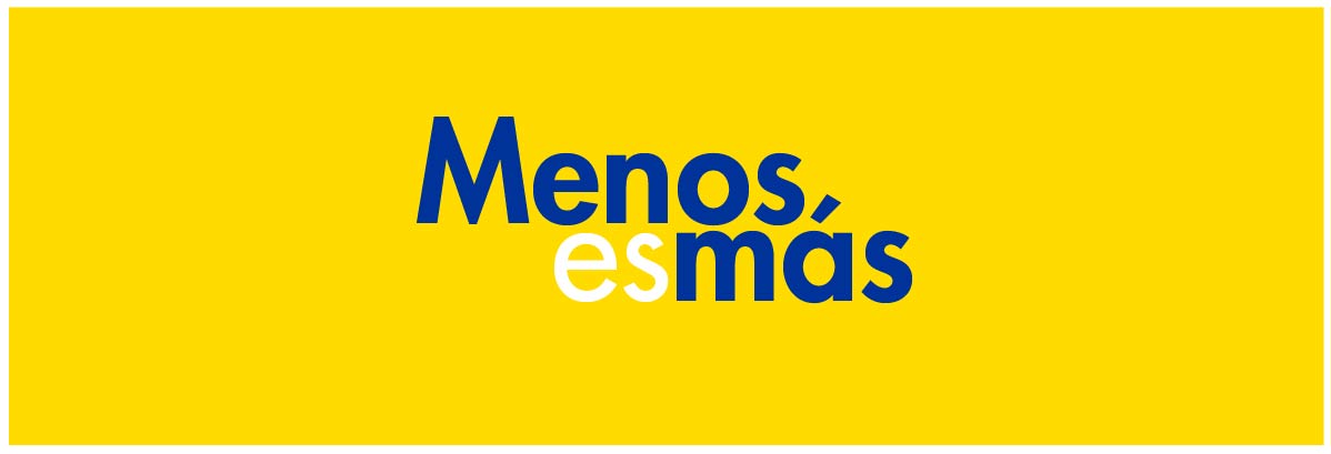 Menos es más